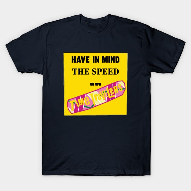 Have in mind the speed-time travel music parody T-Shirt by ntesign